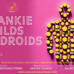 KIDS SHOW - FRANKIE BUILDS ANDROID